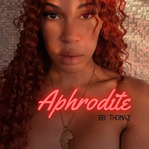 BBThomaz-Aphrodite-HEG-Entertainment-Artist-Releases