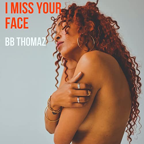 BBThomaz-IMissYourFace-HEG-Entertainment-Artist-Releases